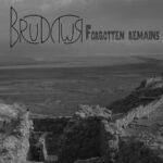 Brudywr — Forgotten Remains (2013)
