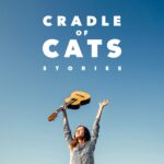 Cradle of Cats — Stories (2017)