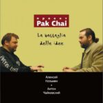 Pak Chai — La battaglia delle idee (2013)