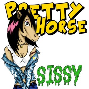 pretty.horse . .2013. .sissy cover