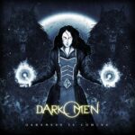 Dark Omen — Darkness Is Comming (2017)