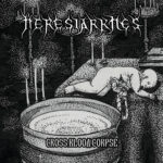 Heresiarkhes — Cross​.​Blood​.​Corpse  (2020)