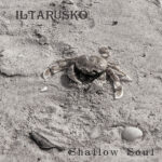 Iltarusko — Shallow Soul (2016)