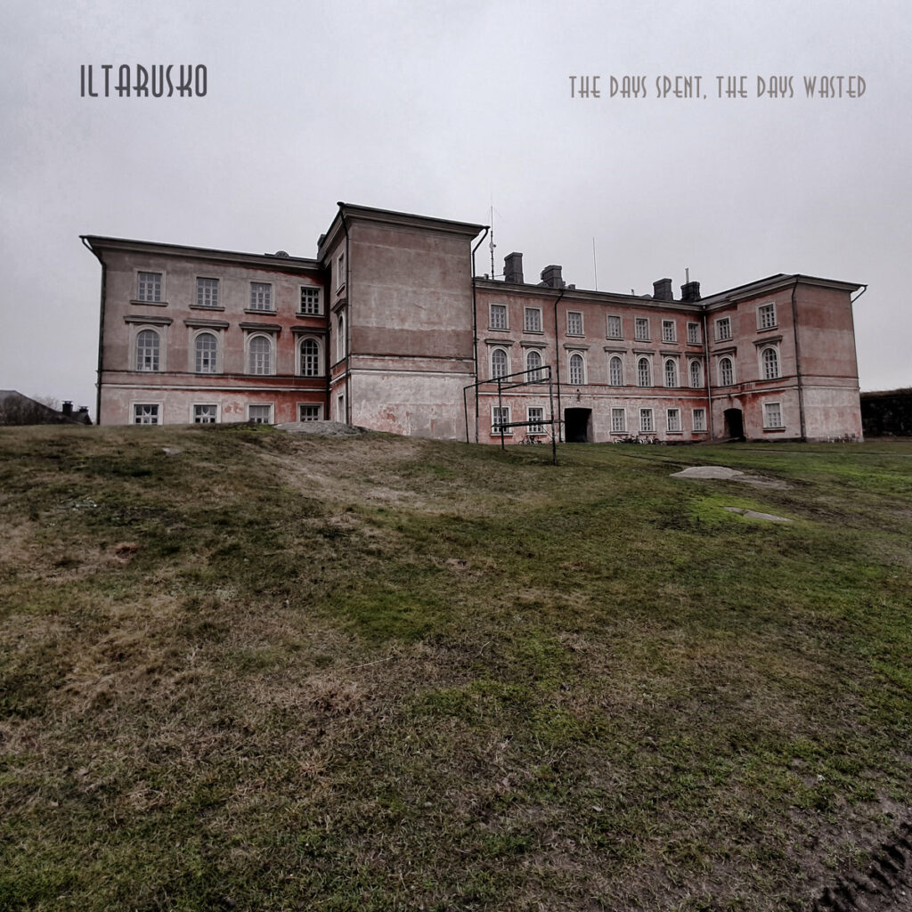 iltarusko. .2020. .the .days .spent .the .days .wasted cover