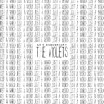 The Violets — Just A Word (2021)
