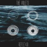 The Violets — Reflexio (2021)