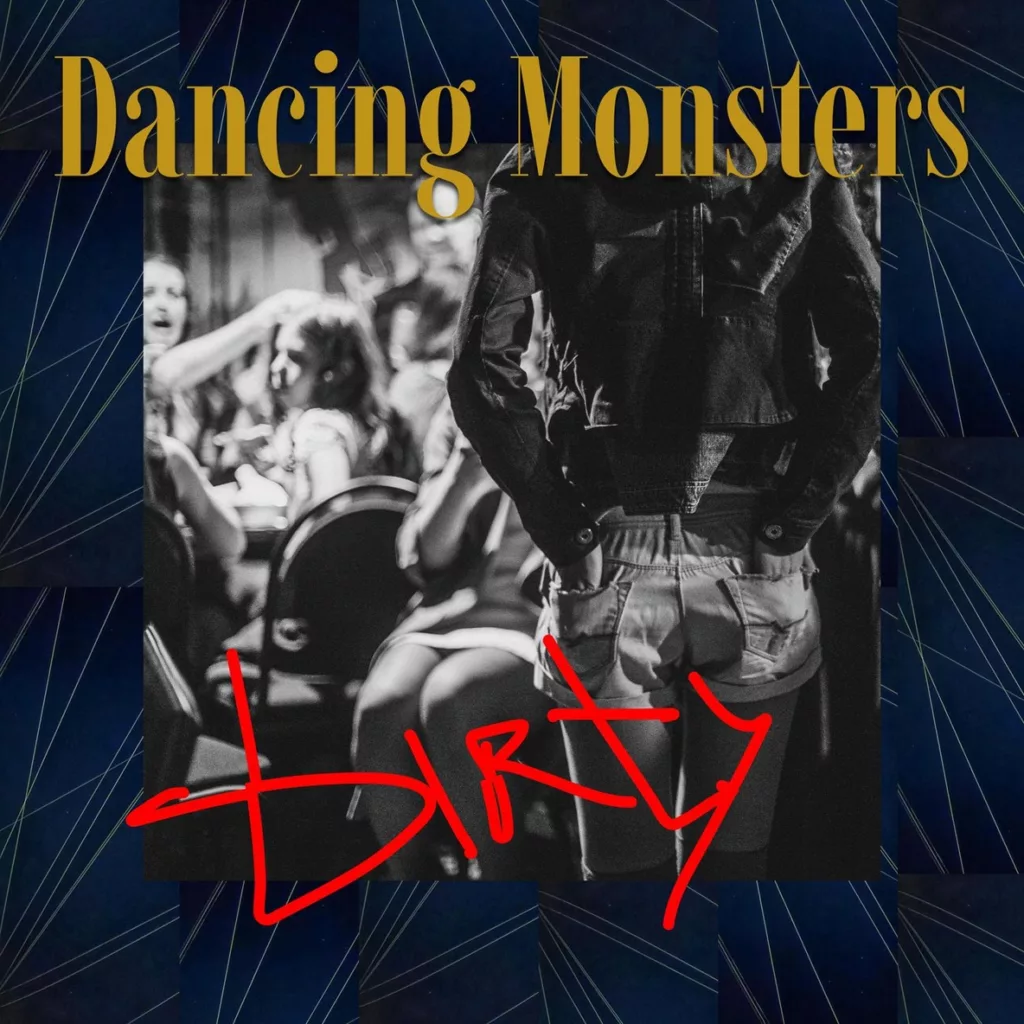 dancing.monsters. .2023. .dirty cover