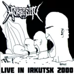 Morbidity — Live in Irkutsk 2000 (2000)
