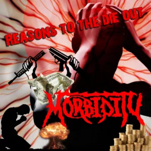 morbidity. .2018. .reasons.to .the .die .out cover