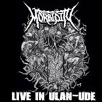 Morbidity — Live in Ulan-Ude (2021)