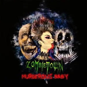 zombietown. .2018. .murderous.baby cover
