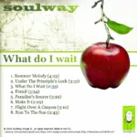 Soulway.-.2010.-.What.Do.I.Want-cover_0