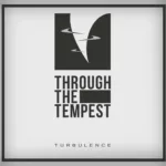 Through The Tempest — Turbulence (2016)
