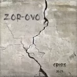 Zor-Ovo.-.2025.-.Crisis-cover_0