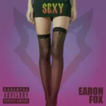 Earon.Fox.-.2025.-.S.E.X.Y.-cover