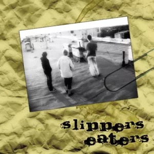 slippers.eaters. .2009. .kinda .crappy.but .were .happy cover